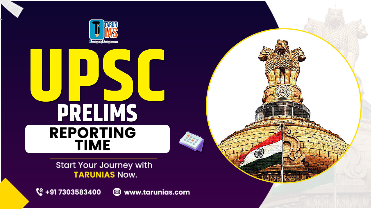 UPSC REPORTING TIME