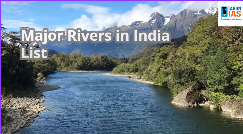 Read more about the article Major Rivers in India List, River Systems, East-West Flowing Rivers, Map