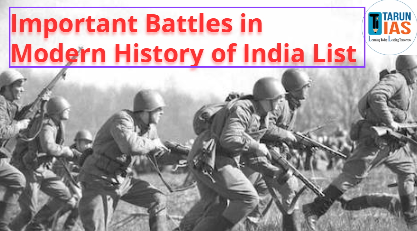 Important Battles in Modern History of India List