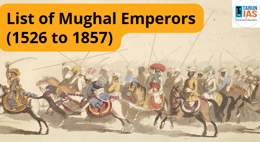 List of Mughal Emperors (1526 to 1857)