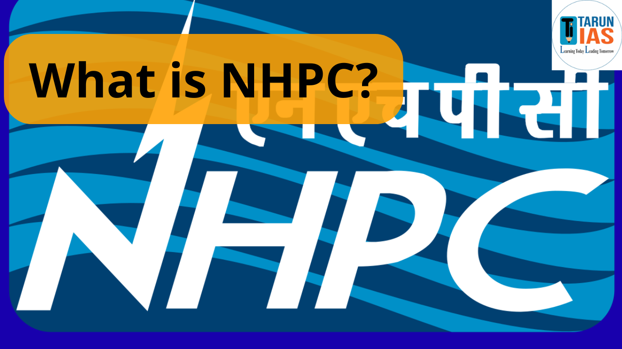 Read more about the article NHPC Full Form: Functions, Financial & Overview