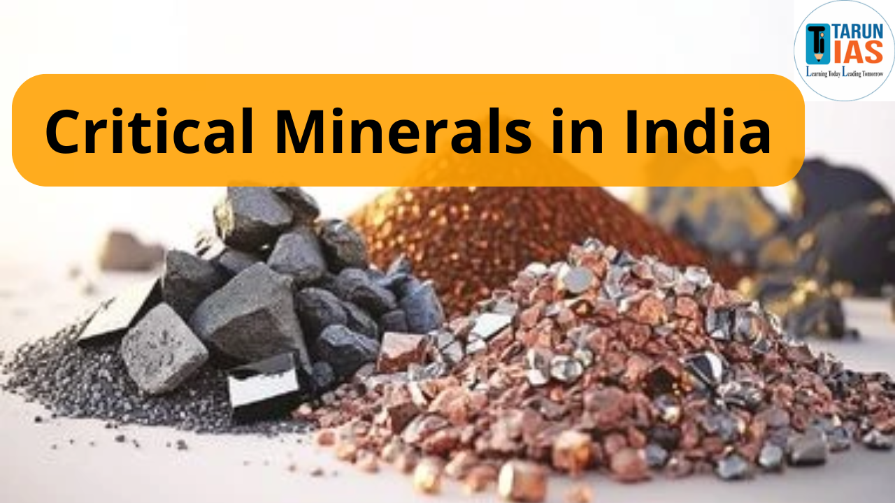 Read more about the article Critical Minerals in India: Mission, List & Importance