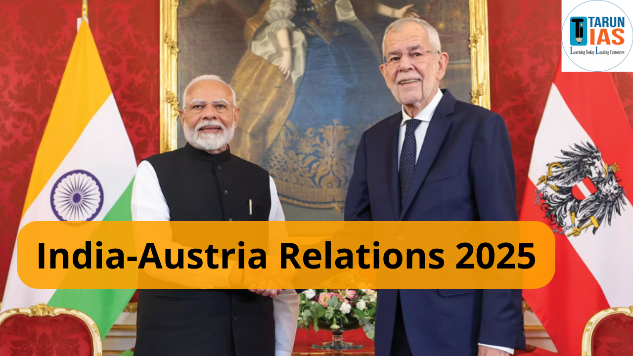 Read more about the article India-Austria Relations 2025: Strategic Visit, Bilateral Ties & Future Roadmap