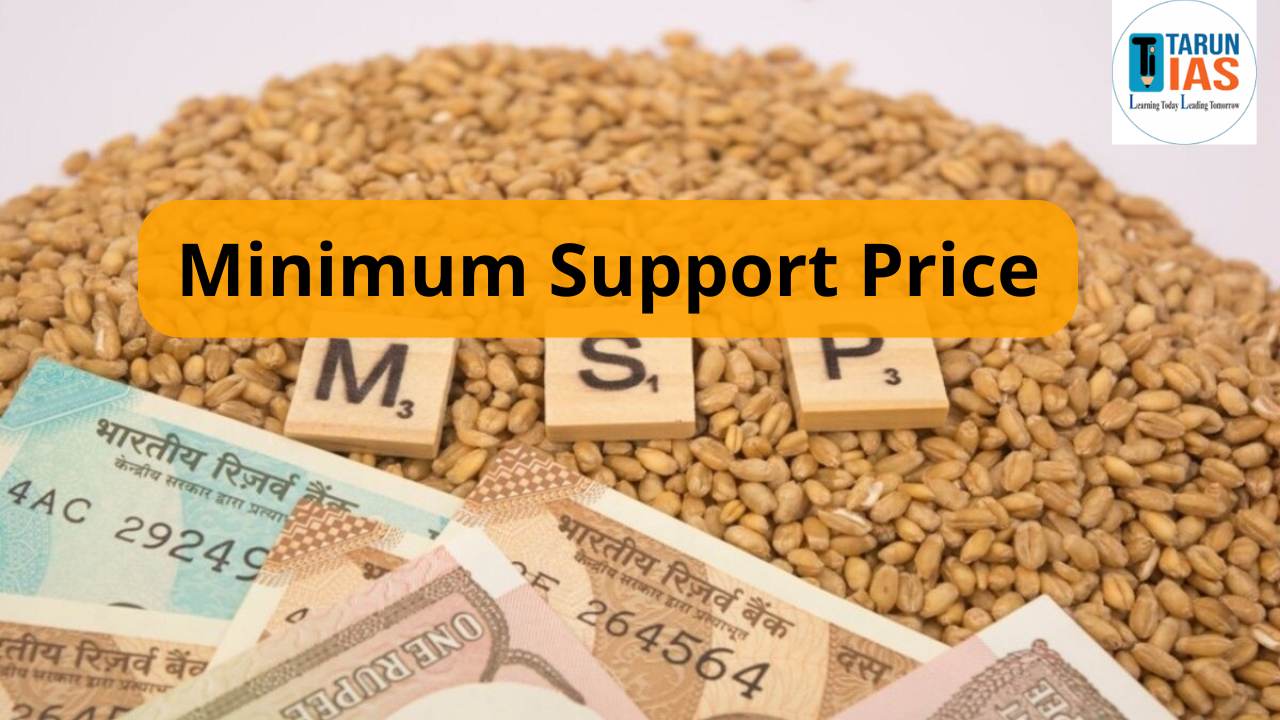 Read more about the article Minimum Support Price : Meaning, Calculation, Crops & Farmers’ Demands