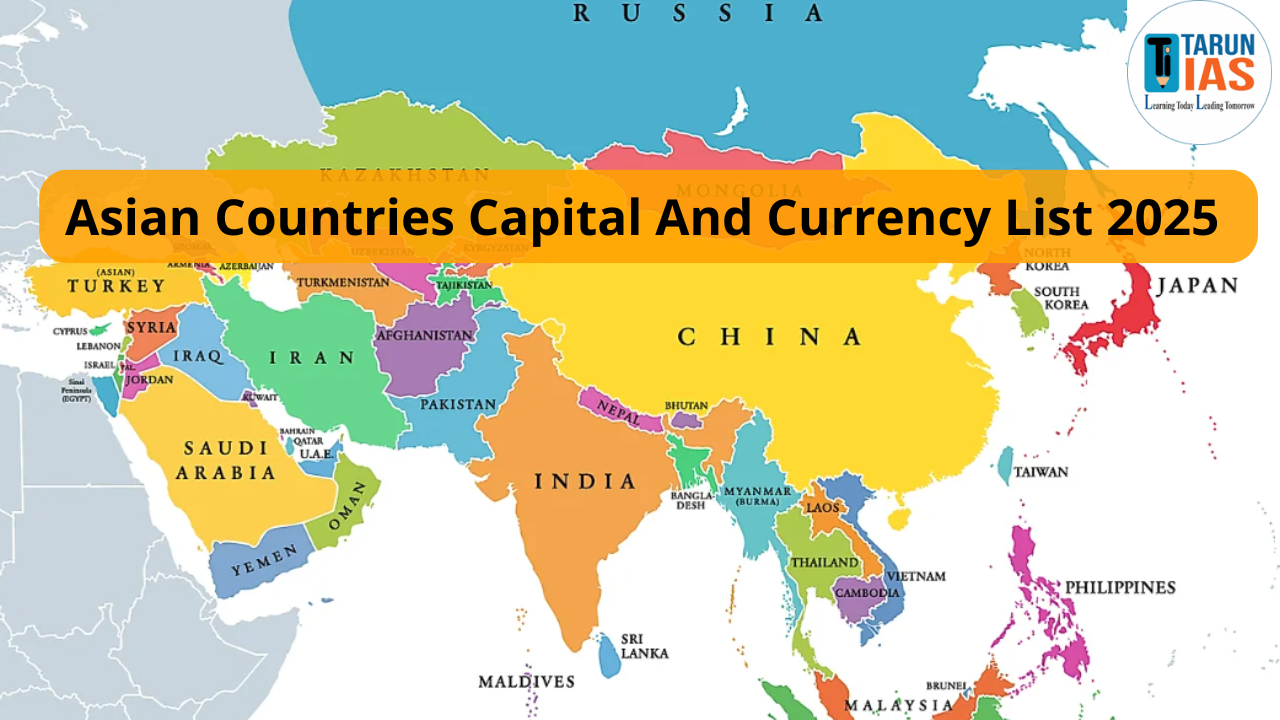 Read more about the article Asian Countries Capital And Currency List 2025