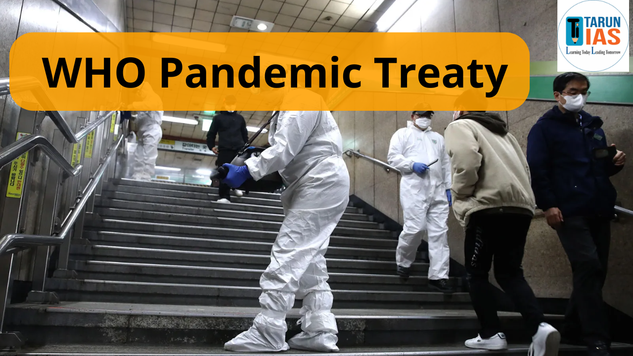 Read more about the article WHO Pandemic Treaty: Key Provisions, Significance, Challenges Explained