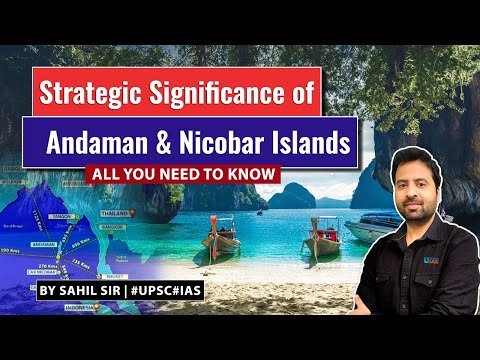 Strategic Significance Of Andaman & Nicobar Islands ⛰️| #upsc #news #newstoday #currentaffairs