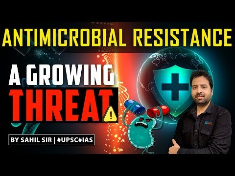 Antimicrobial Resistance (AMR) 🦠| Priority Pathogens | UPSC 2024-25 | #upsc #antimicrobialresistance