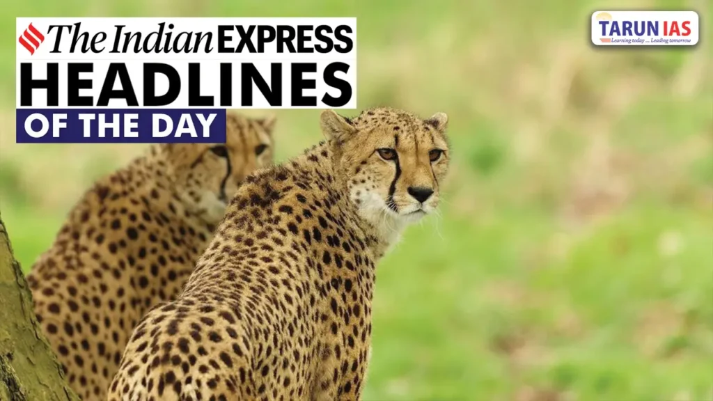 Indian Express : Headlines Of The Day -16 and 17/7/2023