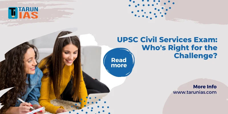UPSC Civil Services Exam Who's Right for the Challenge