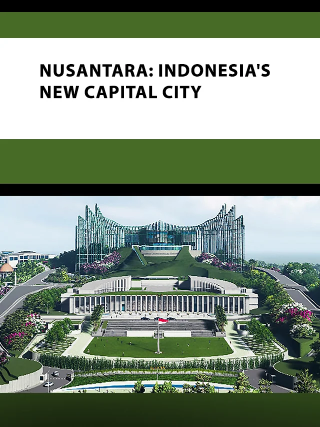 Nusantara Indonesias new capital city poster