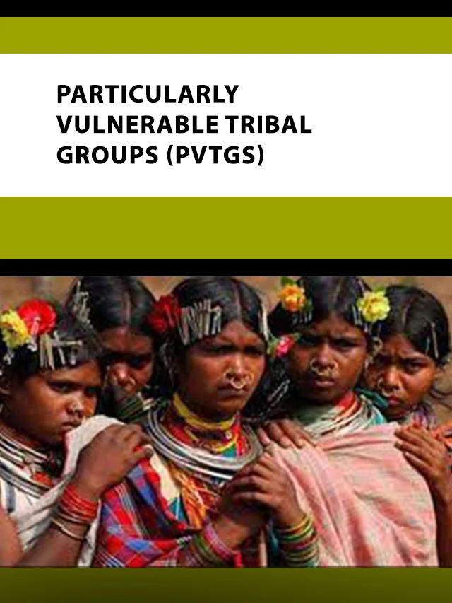 Particularly Vulnerable Tribal Groups (PVTGs) poster