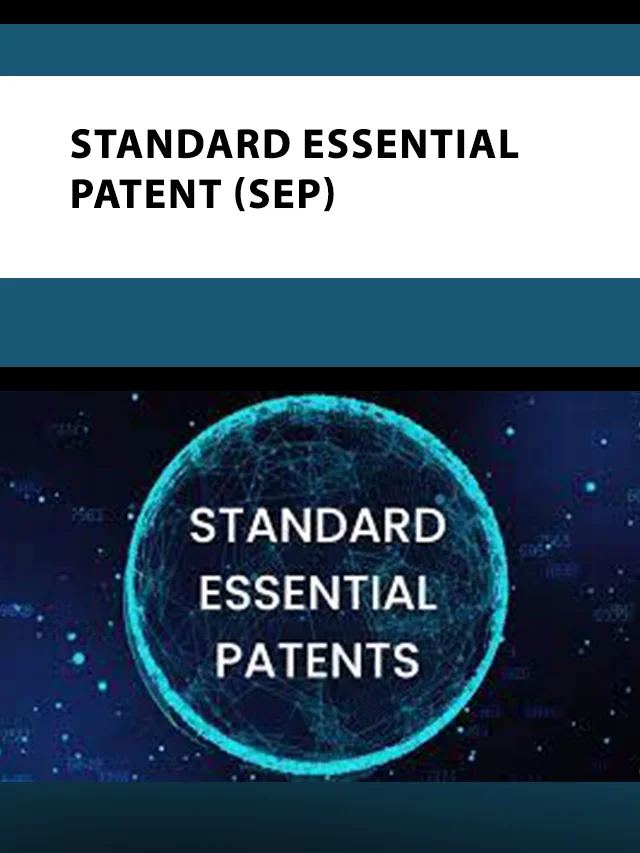 Standard Essential Patent (SEP) poster