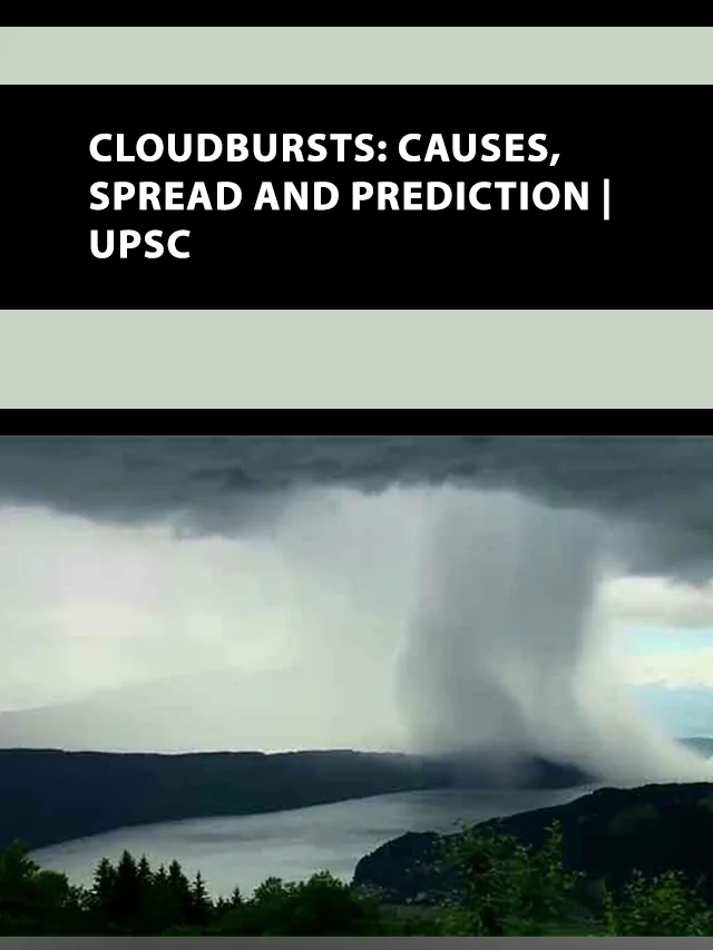 Cloudbursts Causes, Spread and Prediction poster