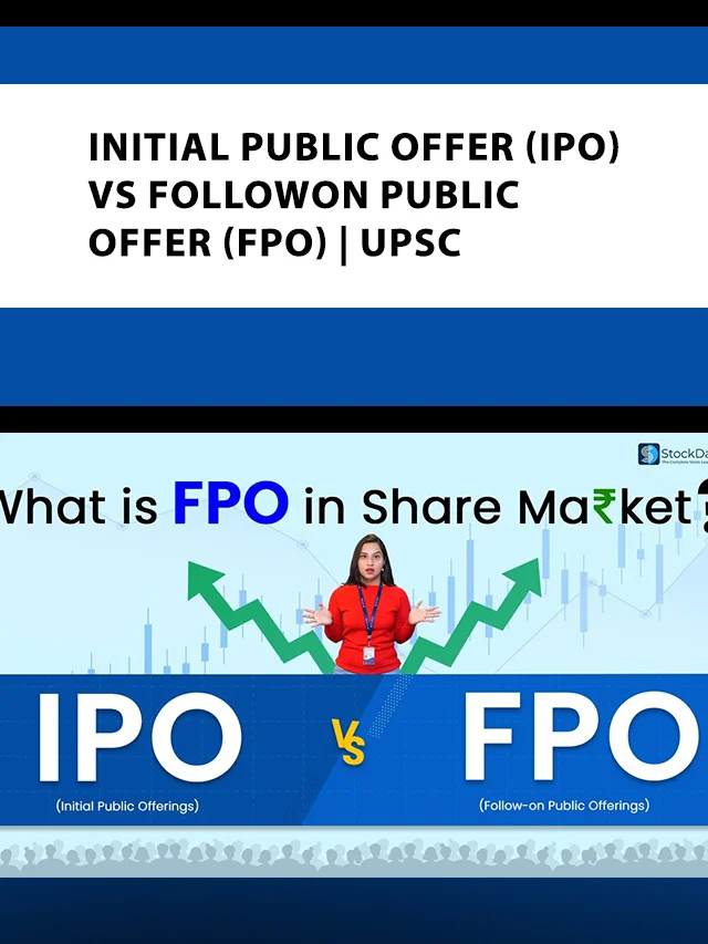 Initial Public Offer (IPO) vs Followon Public Offer (FPO) poster