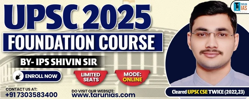 UPSC 2025 Foundation course