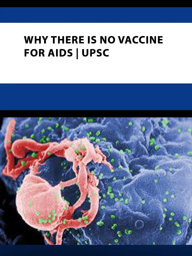Why there is no vaccine for AIDS poster