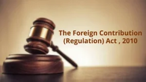 Foreign Contribution (Regulation) Act (FCRA), 2010